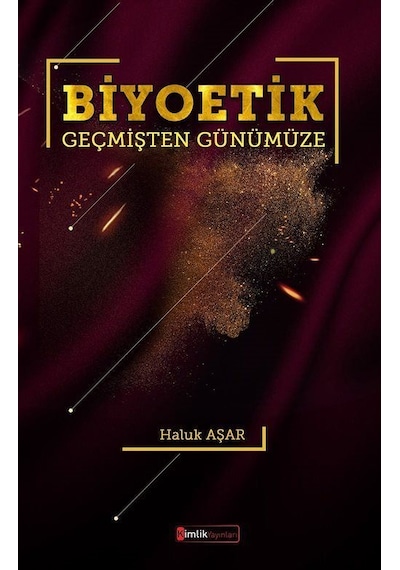Biyoetik / Haluk Aşar