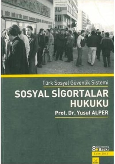 Sosyal Sigortalar Hukuku Yusuf Alper  2.El  8.Baskı
