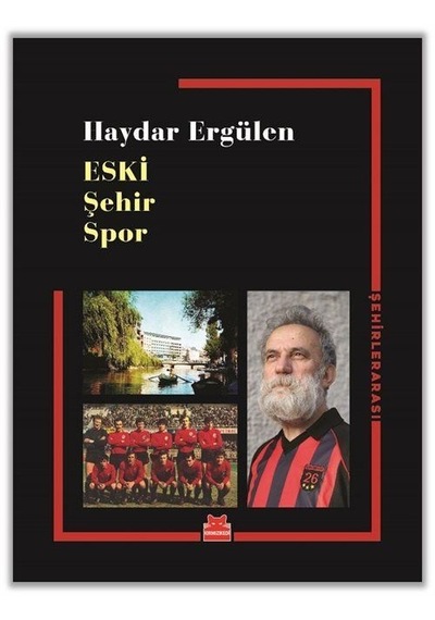 Eski Şehir Spor / Haydar Ergülen
