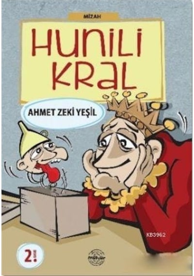 Hunili Kral - Ahmet Zeki Yeşil - Mühür Kitaplığı