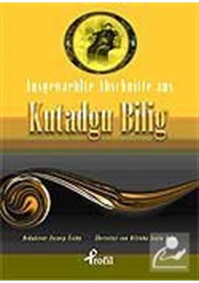 Ausgewaehlte Abschnitte Aus Kutadgu Bilig- Profil Kitap