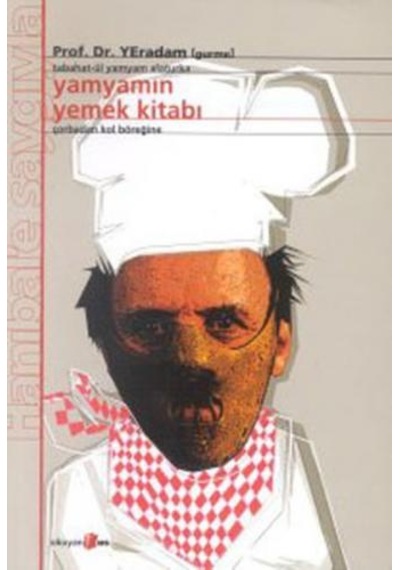 Yamyamın Yemek Kitabı - Çorbadan Kol Böreğine - Yusuf Eradam - Okuyan Us Yayınları