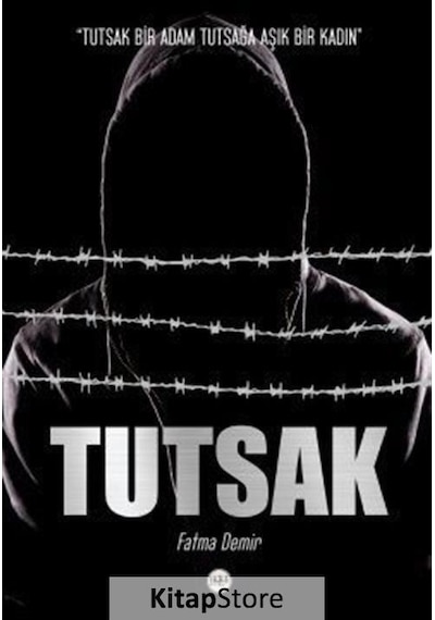 Tutsak - Fatma Demir - Tilki Kitap