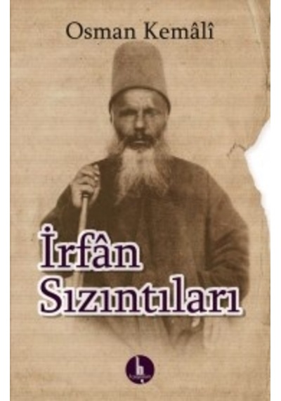 İrfan Sızıntıları - Osman Kemali - H Yayınları