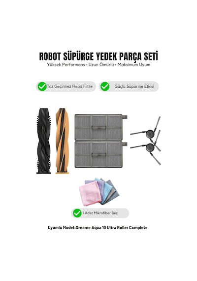 Dreame Aqua10 Ultra Roller Complete İle Uyumlu 1 Ana Fırça 2 Yan Fırça 2 Filtre 1 Temizlik Bezi 11.0