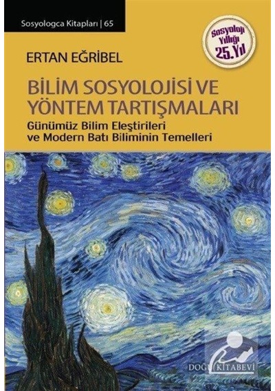 Bilim Sosyolojisi ve Yöntem Tartışmaları / Ertan Eğribel