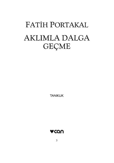 Can Sanat Fatih Portakal Aklımla Dalga Geçme