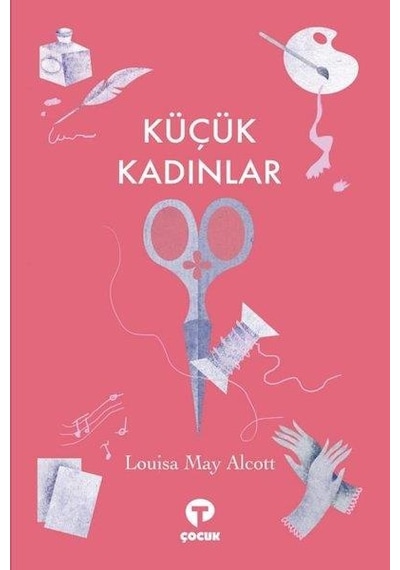 Küçük Kadınlar - Louisa May Alcott - Turkuvaz