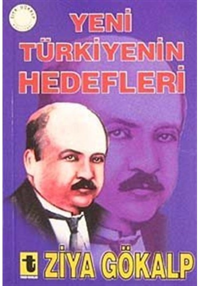 Yeni Türkiye'nin Hedefleri / Ziya Gökalp