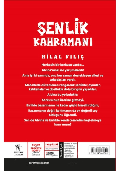 Şenlik Kahramanı 7+yaş - Renkli Resimli Hikaye / Hilal Kılıç