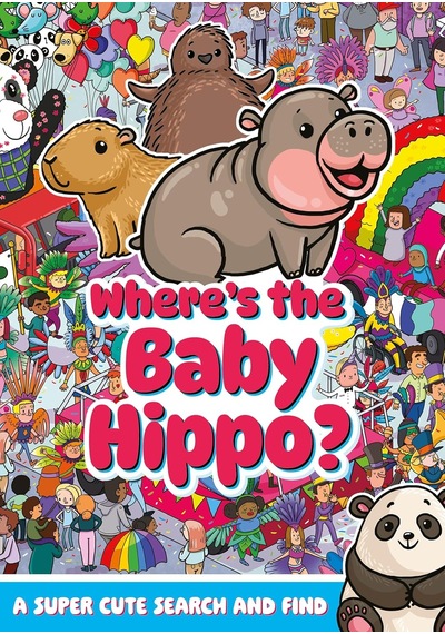Where's The Baby Hippo A Super Cute Search And Find