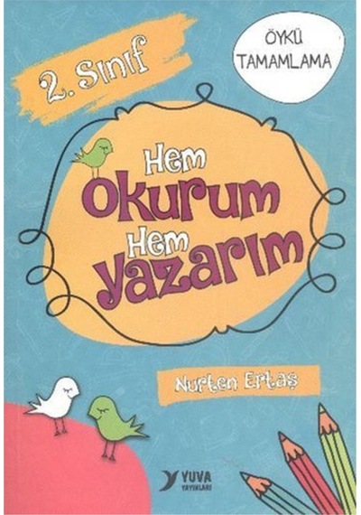2 Sınıf Hem Okurum Hem Yazarım Yuva Yayınları
