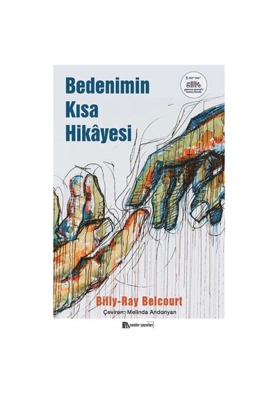 Bedenimin Kısa Hikayesi - Billy - Ray Belcourt - Sander Yayınları