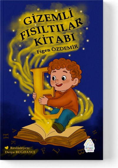 Figen Özdemir - Gizemli Fısıltılar Kitabı