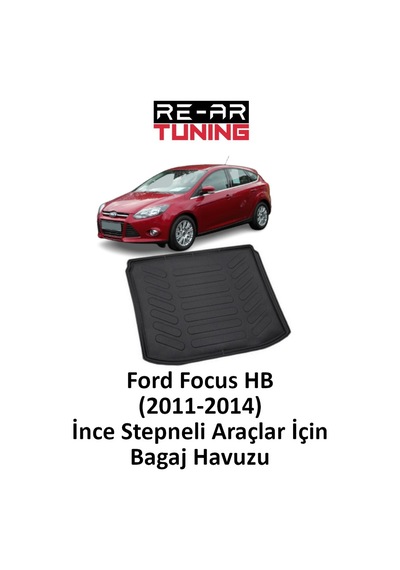 Ford Focus Hb Bagaj Havuzu 2011-2014 İnce Stepne