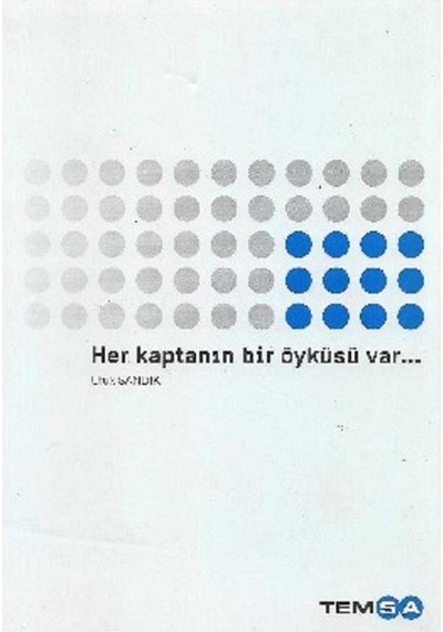 Her Kaptanın Bir Öyküsü Var