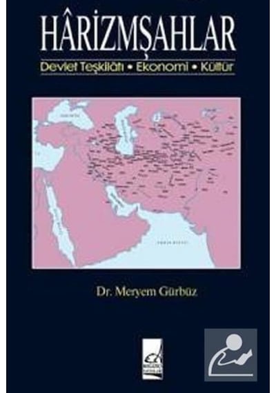 Harizmşahlar / Dr. Meryem Gürbüz 9789754513240