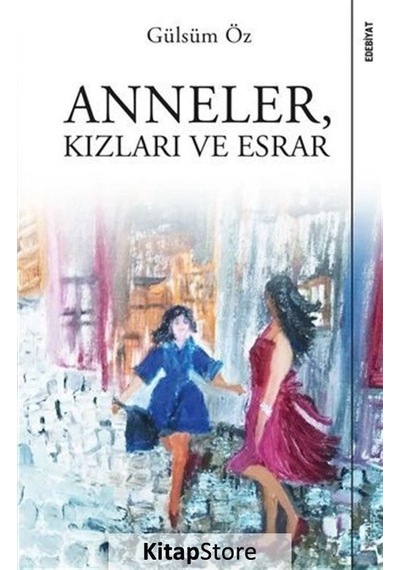 Anneler Kızları ve Esrar - Gülsüm Öz - Sola Unitas