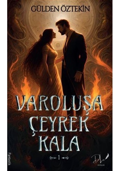 Varoluşa Çeyrek Kala 1 / Gülden Öztekin