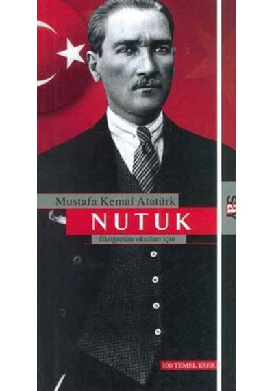 Nutuk-İlköğretim Okulları İçin - Mustafa Kemal Atatürk - Say Yayınları