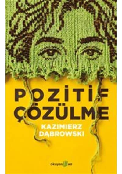 Pozitif Çözülme / Kazimierz Dąbrowski