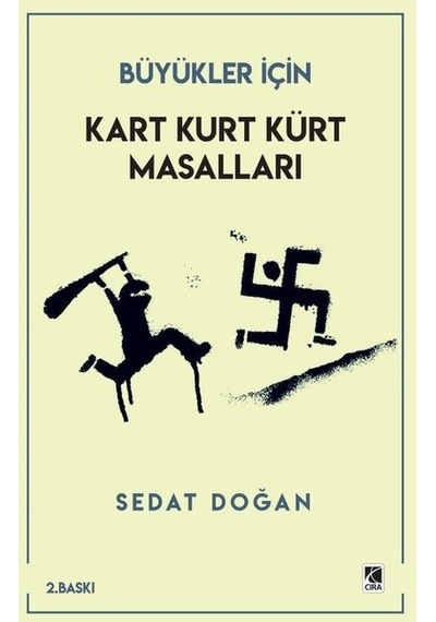 Büyükler İçin Kart Kurt Kürt Masalları - Sedat Doğan - Çıra Yayınları