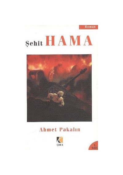 Şehit Hama - Ahmet Pakalın - Çıra Yayınları
