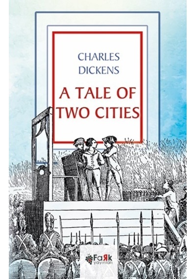 A Tale Of Two Cities - Fark Yayınları - Charles Dıckens