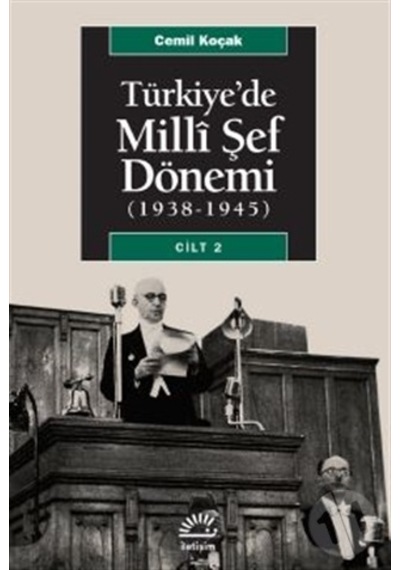 Türkiye'de Milli Şef Dönemi 2 - Cemil Koçak - İletişim Yayınları