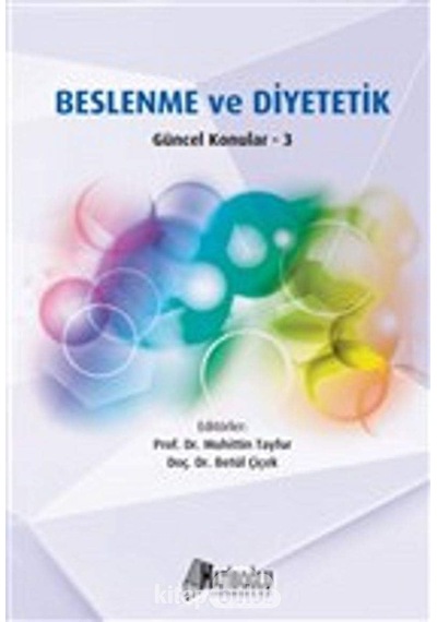 Beslenme Ve Diyetetik - 3: Güncel Konular 3