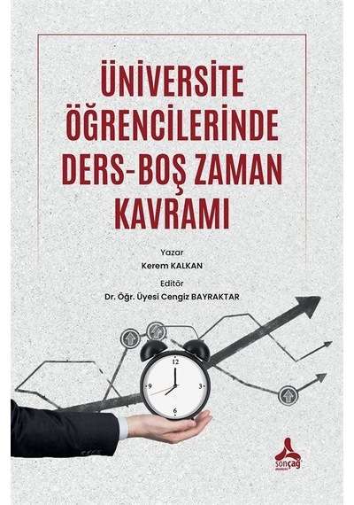 Üniversite Öğrencilerinde Ders-boş Zaman Kavramı / Kerem Kalkan