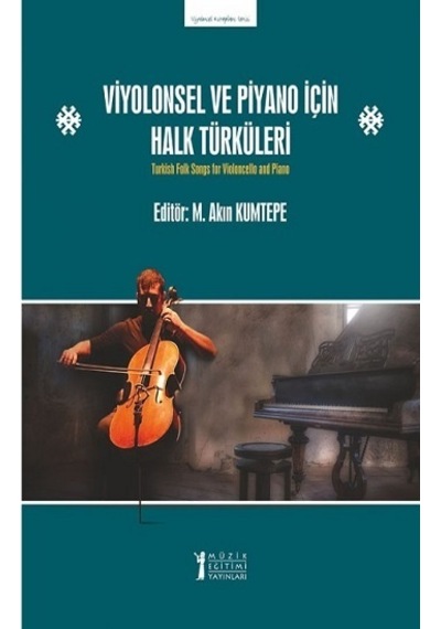 Viyolonsel Ve Piyano İçin Halk Türküleri
