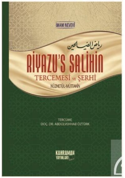 Riyazü's Salihin Tercemesi ve Şerhi - İmam Nevevi - Kahraman Yayınları