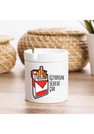 İçiyorsak Sebebi Çok Esprili Küllük