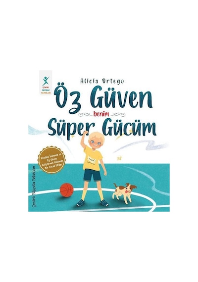 Öz Güven Benim Süper Gücüm / Alicia Ortego