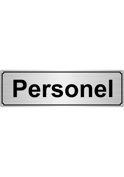 Personel Yönlendirme Levhası 7Cmx20Cm Gümüş Renk Metal