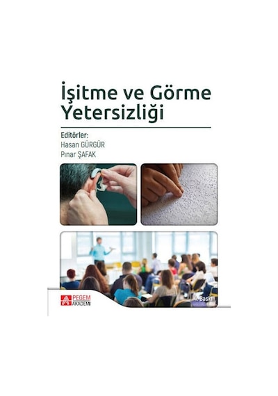 İşitme ve Görme Yetersizliği - Pegem Akademi Yayıncılık