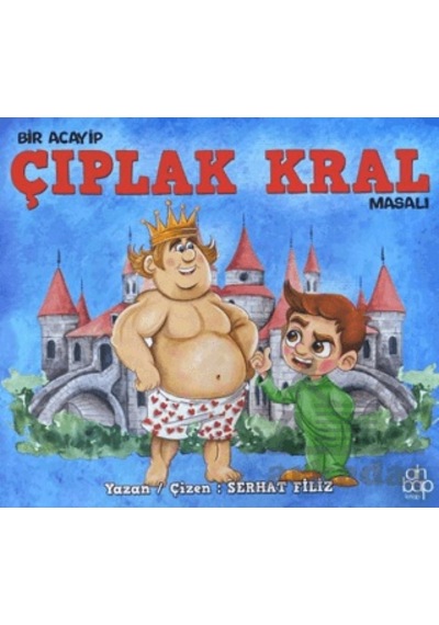 Bir Acayip Çıplak Kral Masalı Ciltli Ahbap Kitap