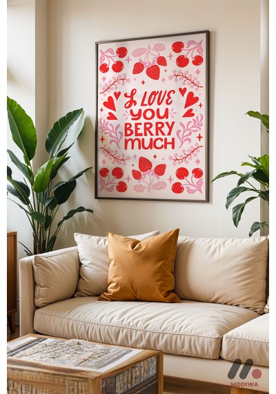 I Love You Berry Much, Siyah Çerçeveli Duvar Tablosu - Modern Ev Dekorasyonu