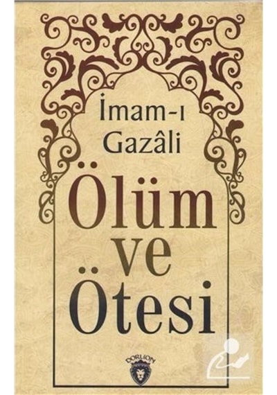 Ölüm ve Ötesi / İmam Gazali 9786052237083