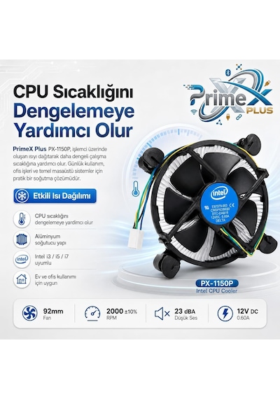 Primex Px-1150p Intel İşlemci Fanı, İ3 İ5 İ7 Uyumlu Cpu Soğutucu Fan, Lga775 1156 1155 1150 1151 1200 1700 Pin İşlemci Soğutucu, E97379-003 Intel Fan Primex Px-1150p Intel İşlemci Fanı, İ3 İ5 İ7 Uyumlu Cpu Soğutucu Fan, Lga775 1156 1155 1150 1151 1200 1700 Pin İşlemci Soğutucu, E97379-003 Intel Fan