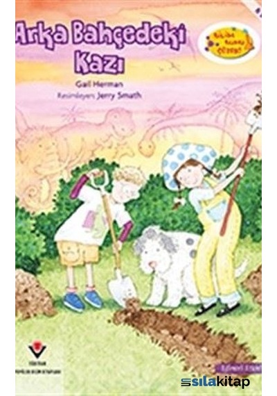 Arka Bahçedeki Kazı-Bilim Bunu  Çözer
