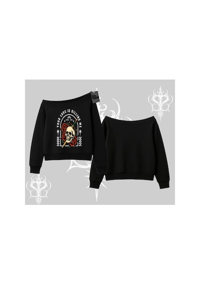 Tarzsokak Kayık Yaka Sweatshirt Your Love Is Killing Me Dead Romance Siyah