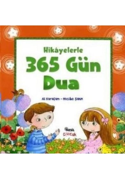 Hikayelerle 365 Gün Dua - Nesil Çocuk