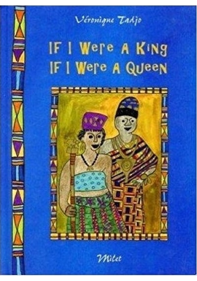 If I Were A King If I Were A Queen Milet Yayınları veronique Tadj