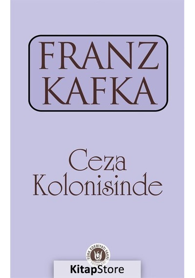 Ceza Kolonisinde - Franz Kafka - Türk Edebiyatı Vakfı Yayınları