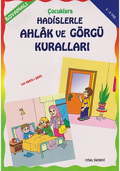 Çocuklara Hadislerle Ahlak ve Görgü Kuralları - Mürşide Uysal -  Asım Uysal - Uysal Yayınevi