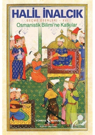 Osmanistik Bilimi'Ne Katkılar / Seçme Eserleri - Xvi / Prof. D... 9786254057816
