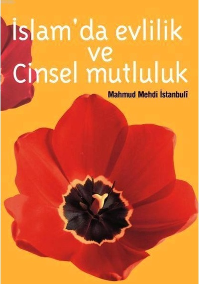 İSLAMDA EVLİLİK VE CİNSEL MUTLULUK 2.HM ROMAN BOY ÇAĞRI 9789754540451