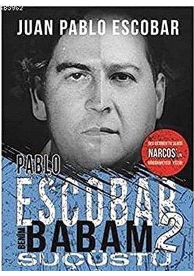 Pablo Escobar Benim Babam 2 - Suçüstü İlk Baskı 2018
